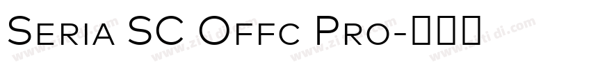 Seria SC Offc Pro字体转换 Seria SC Offc Pro字体转换